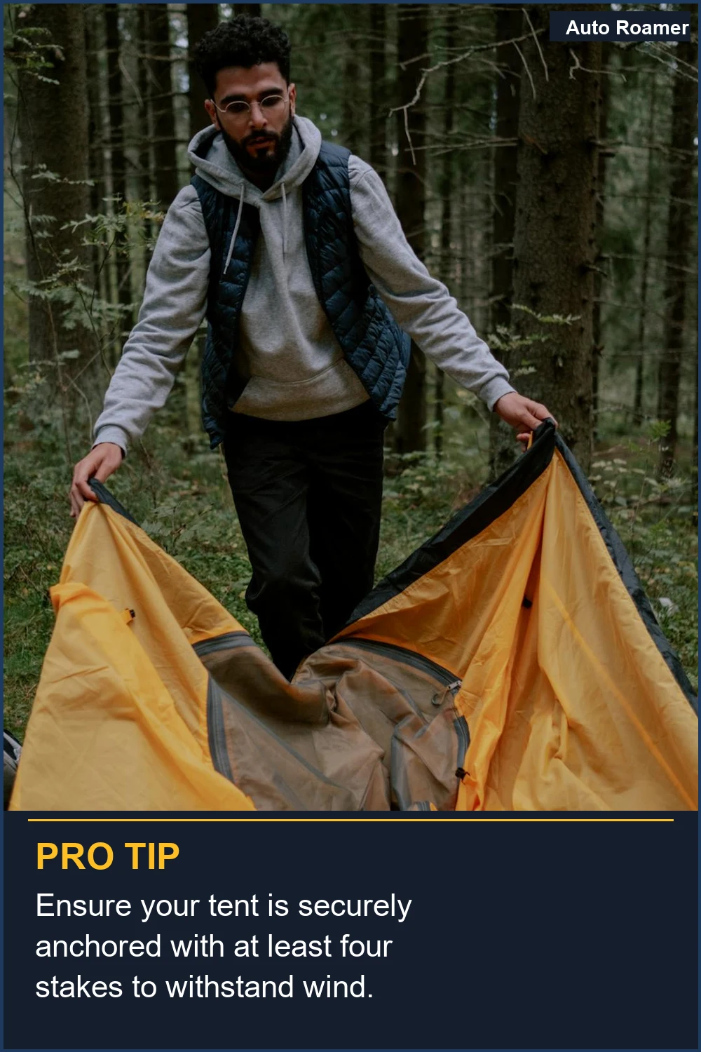 Ensure your tent is securely anchored with at least four stakes to withstand wind.