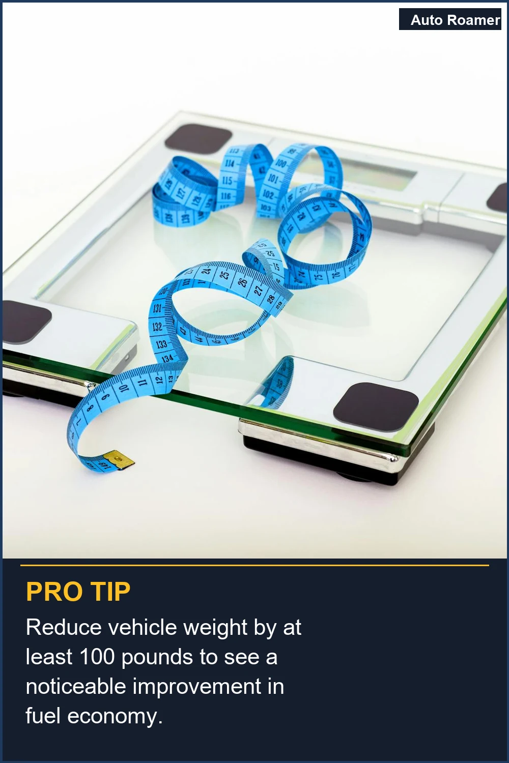 Reduce el peso del vehículo en al menos 45 kg para ver una mejora notable en la economía de combustible.