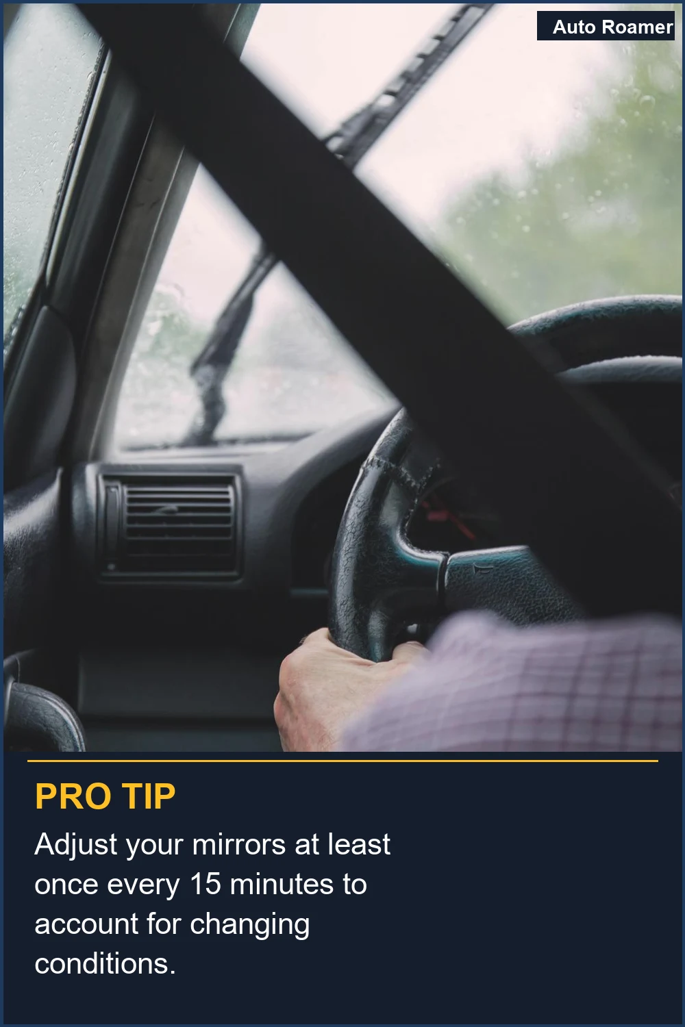 Ajusta tus espejos al menos una vez cada 15 minutos para tener en cuenta las condiciones cambiantes.