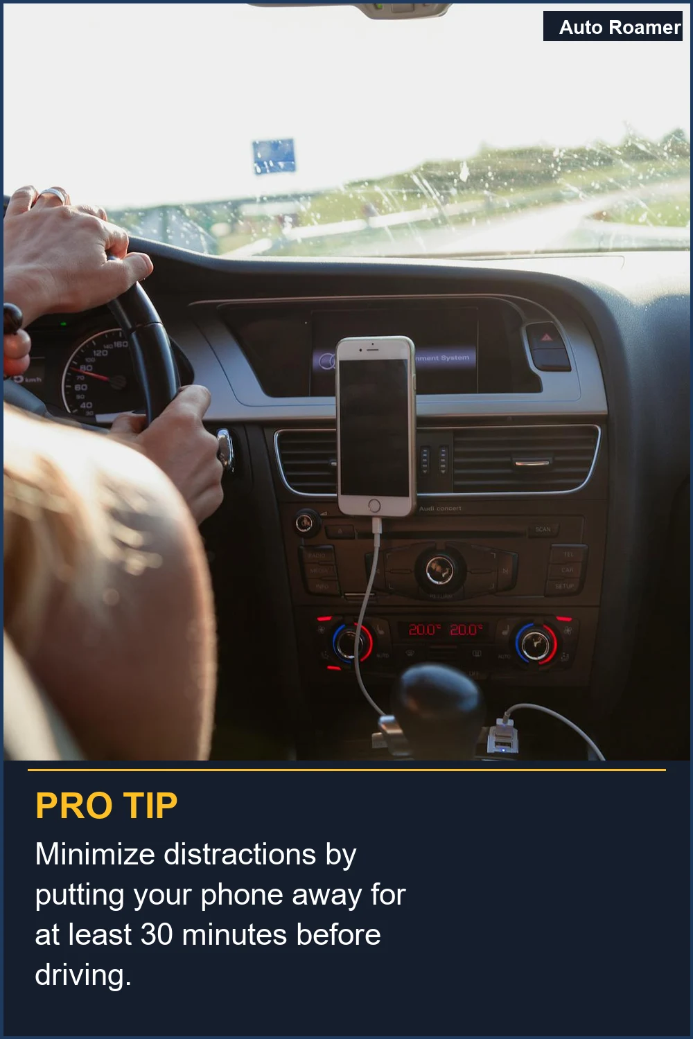 Minimiza las distracciones guardando el teléfono al menos 30 minutos antes de conducir.