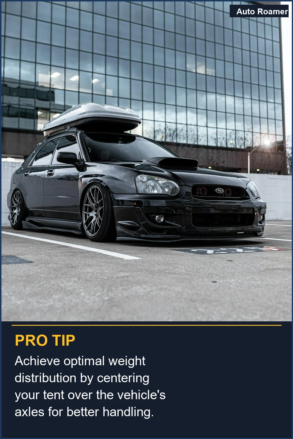 Achieve optimal weight distribution by centering your tent over the vehicle's axles for better handling.