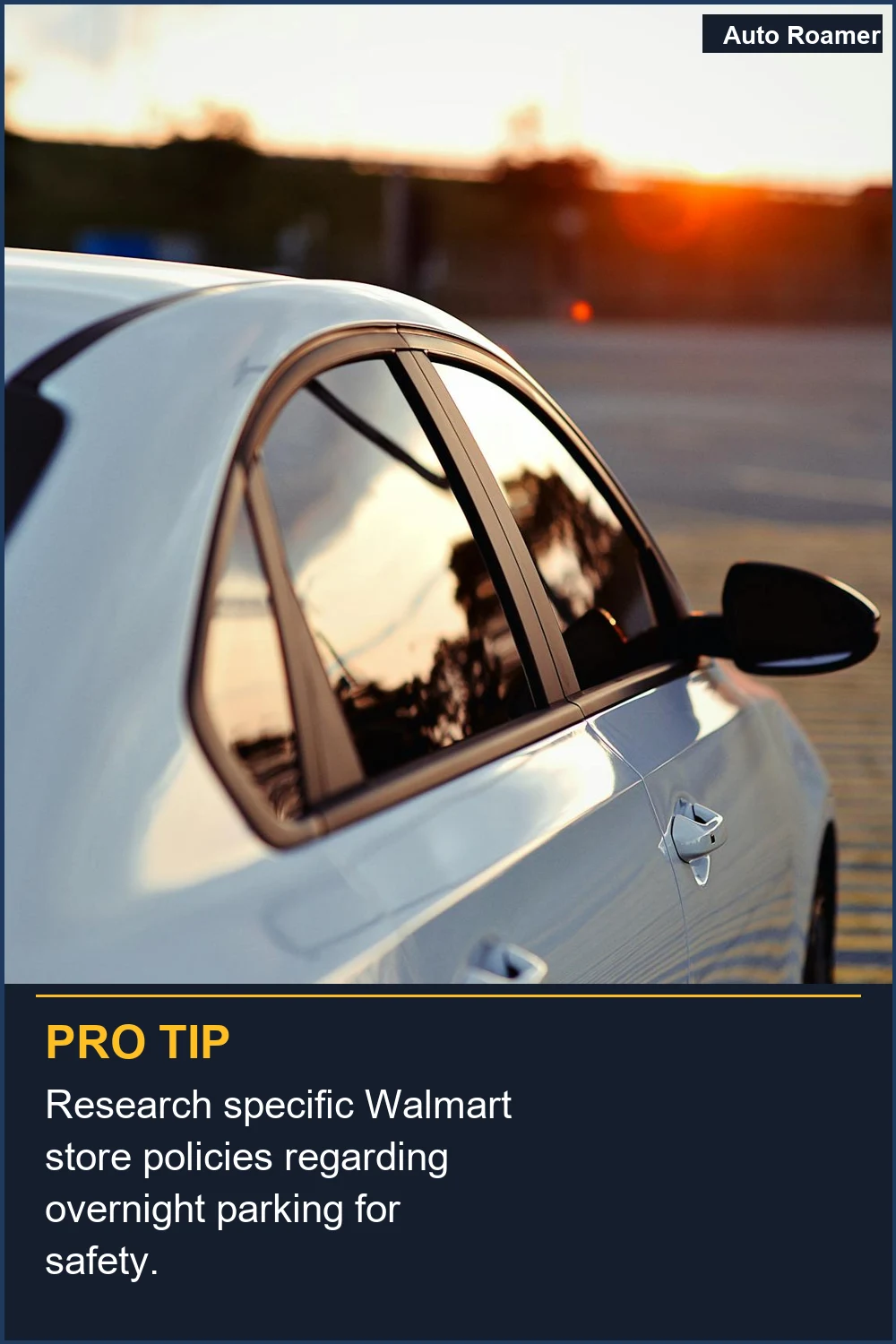 Research specific Walmart store policies regarding overnight parking for safety.