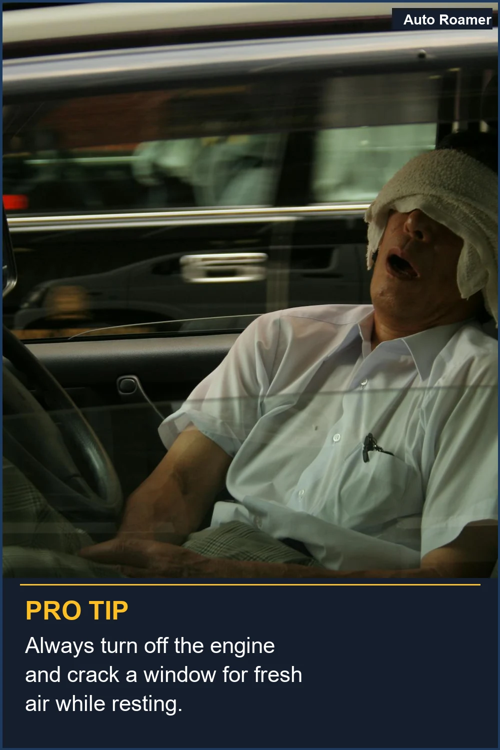 Always turn off the engine and crack a window for fresh air while resting.