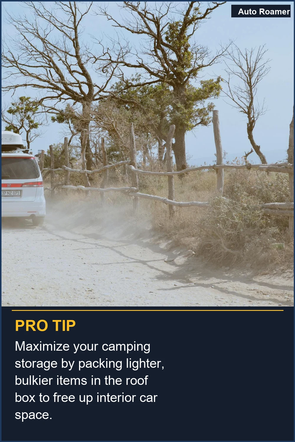 Maximize your camping storage by packing lighter, bulkier items in the roof box to free up interior car space.