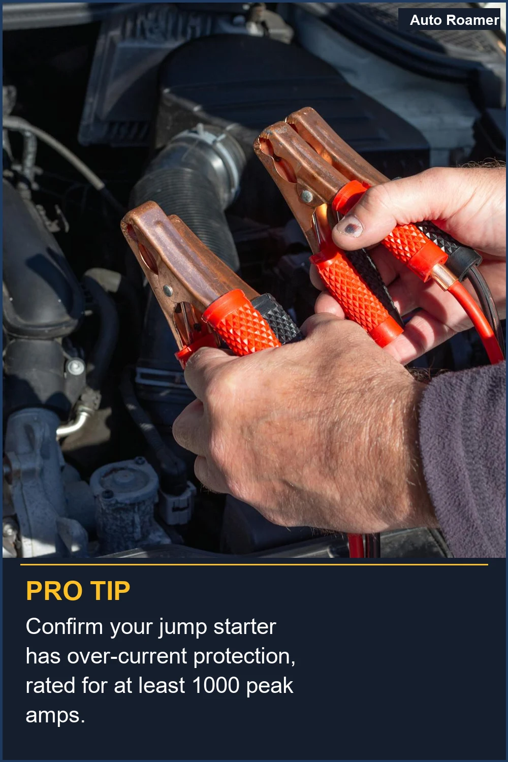 Confirm your jump starter has over-current protection, rated for at least 1000 peak amps.