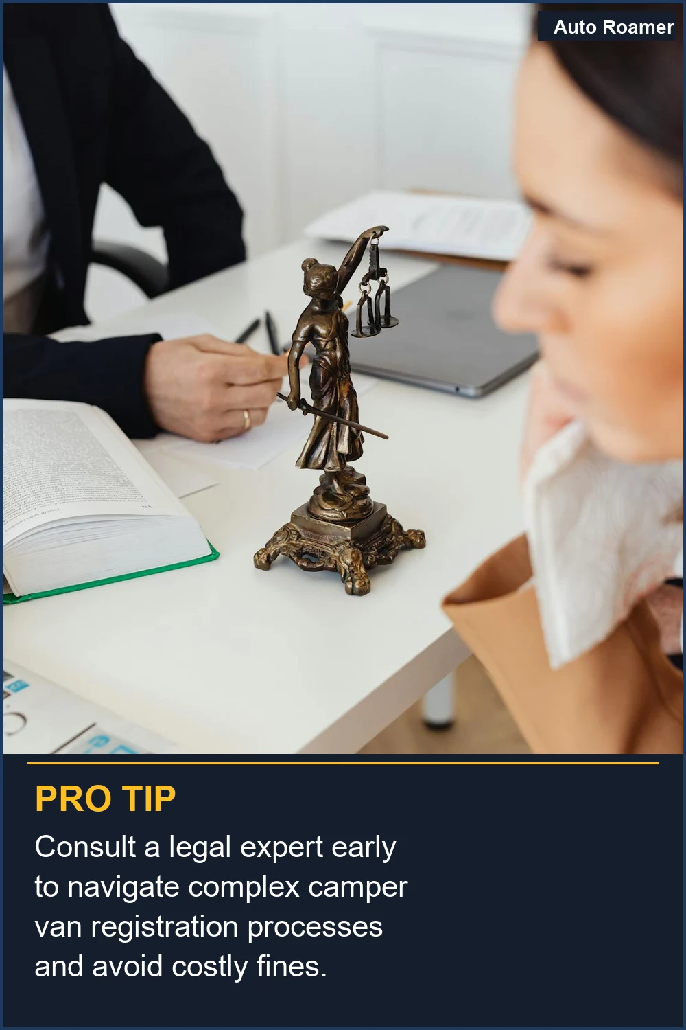 Consult a legal expert early to navigate complex camper van registration processes and avoid costly fines.