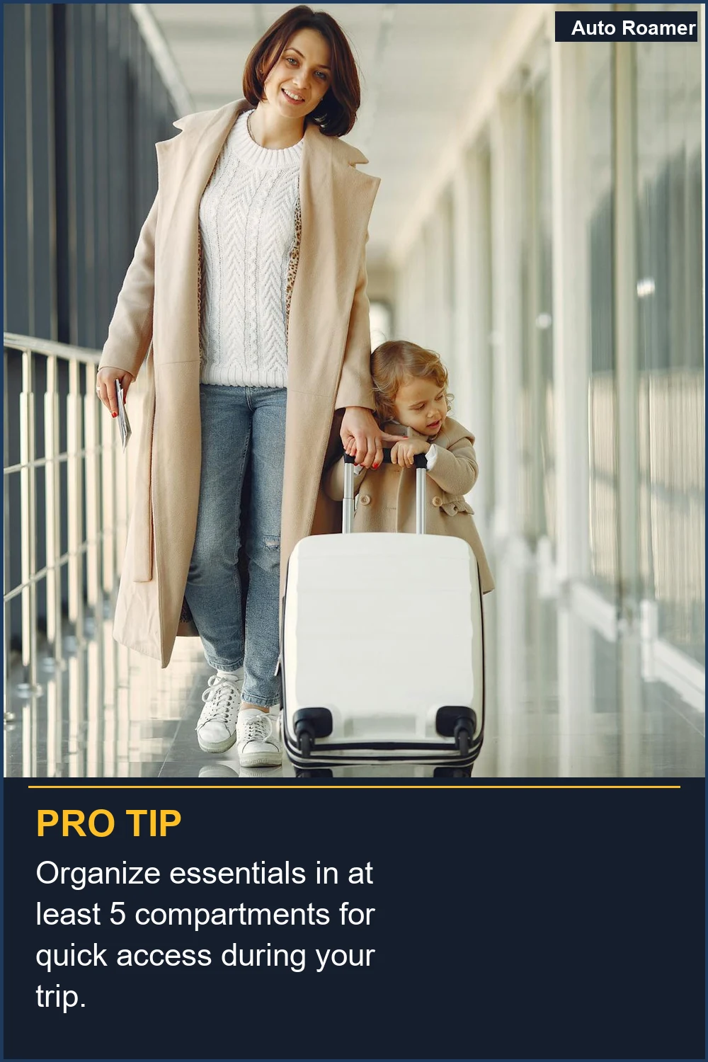 Organize essentials in at least 5 compartments for quick access during your trip.