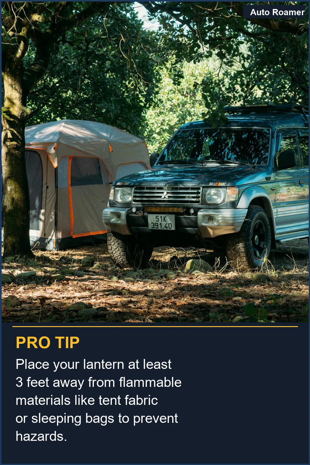 Place your lantern at least 3 feet away from flammable materials like tent fabric or sleeping bags to prevent hazards.