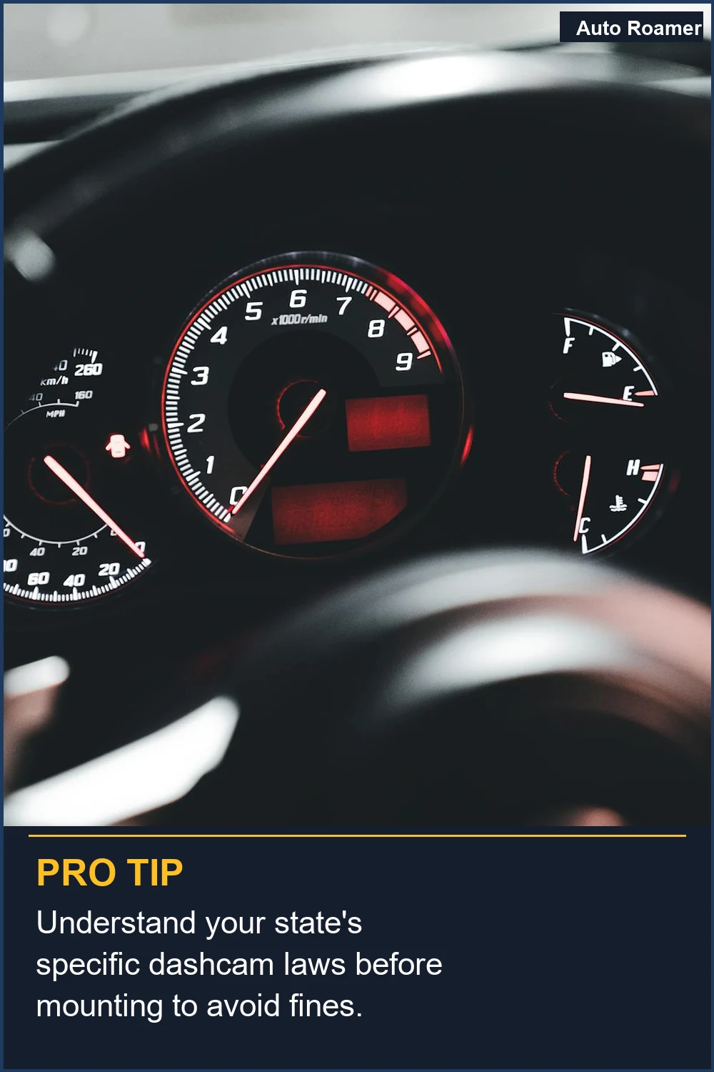 Understand your state's specific dashcam laws before mounting to avoid fines.