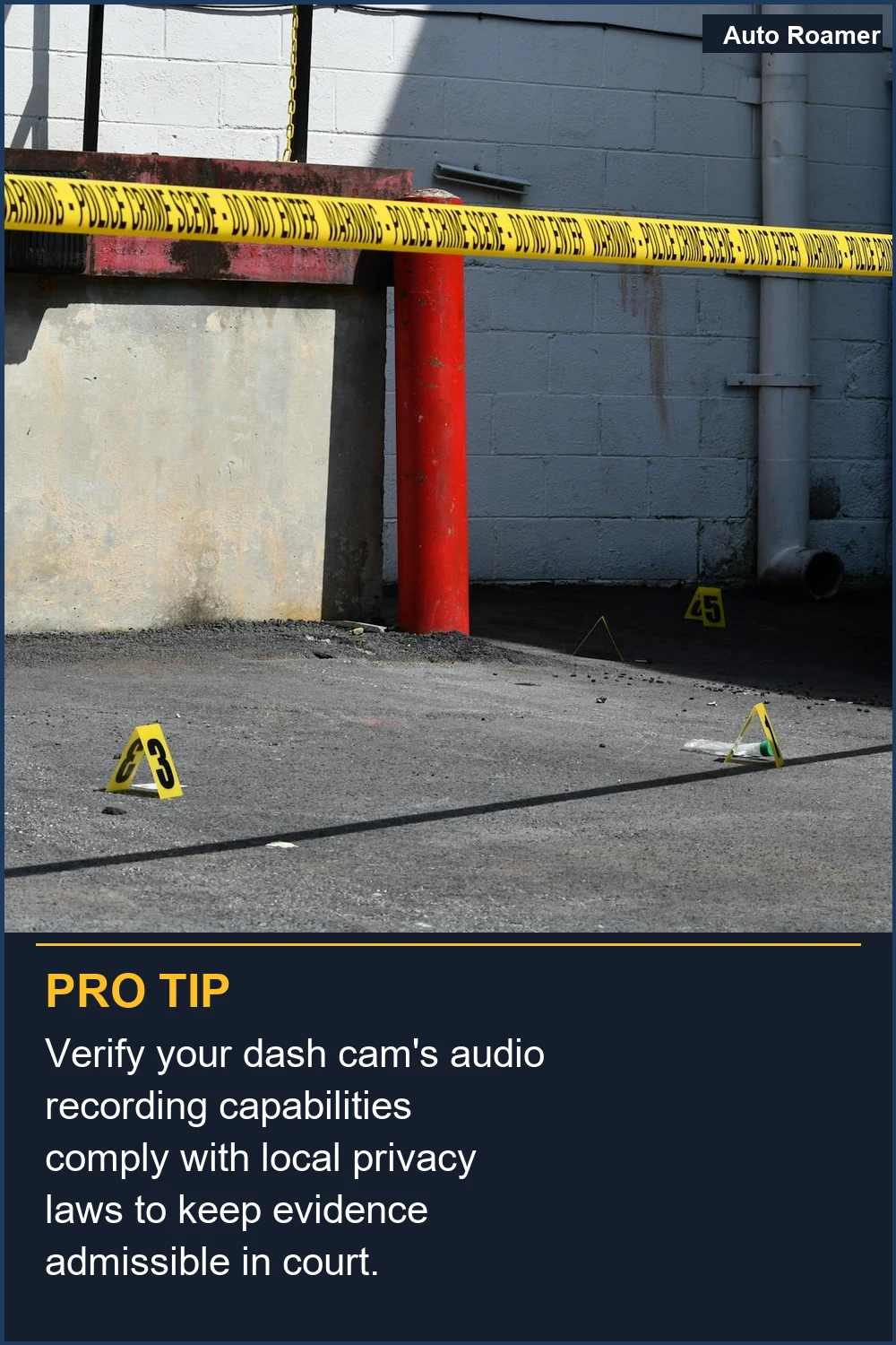 Verify your dash cam's audio recording capabilities comply with local privacy laws to keep evidence admissible in court.