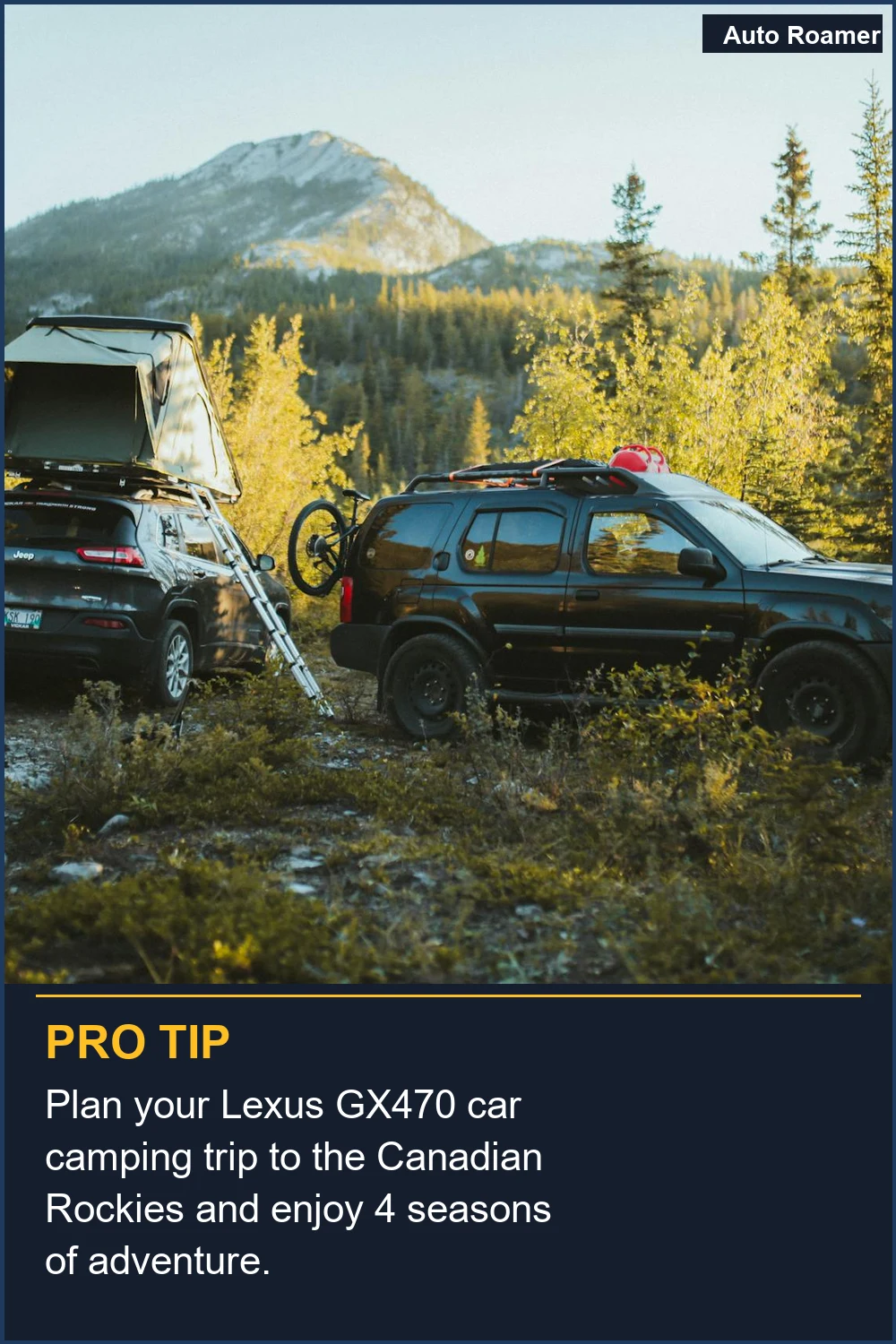 Plan your Lexus GX470 car camping trip to the Canadian Rockies and enjoy 4 seasons of adventure.