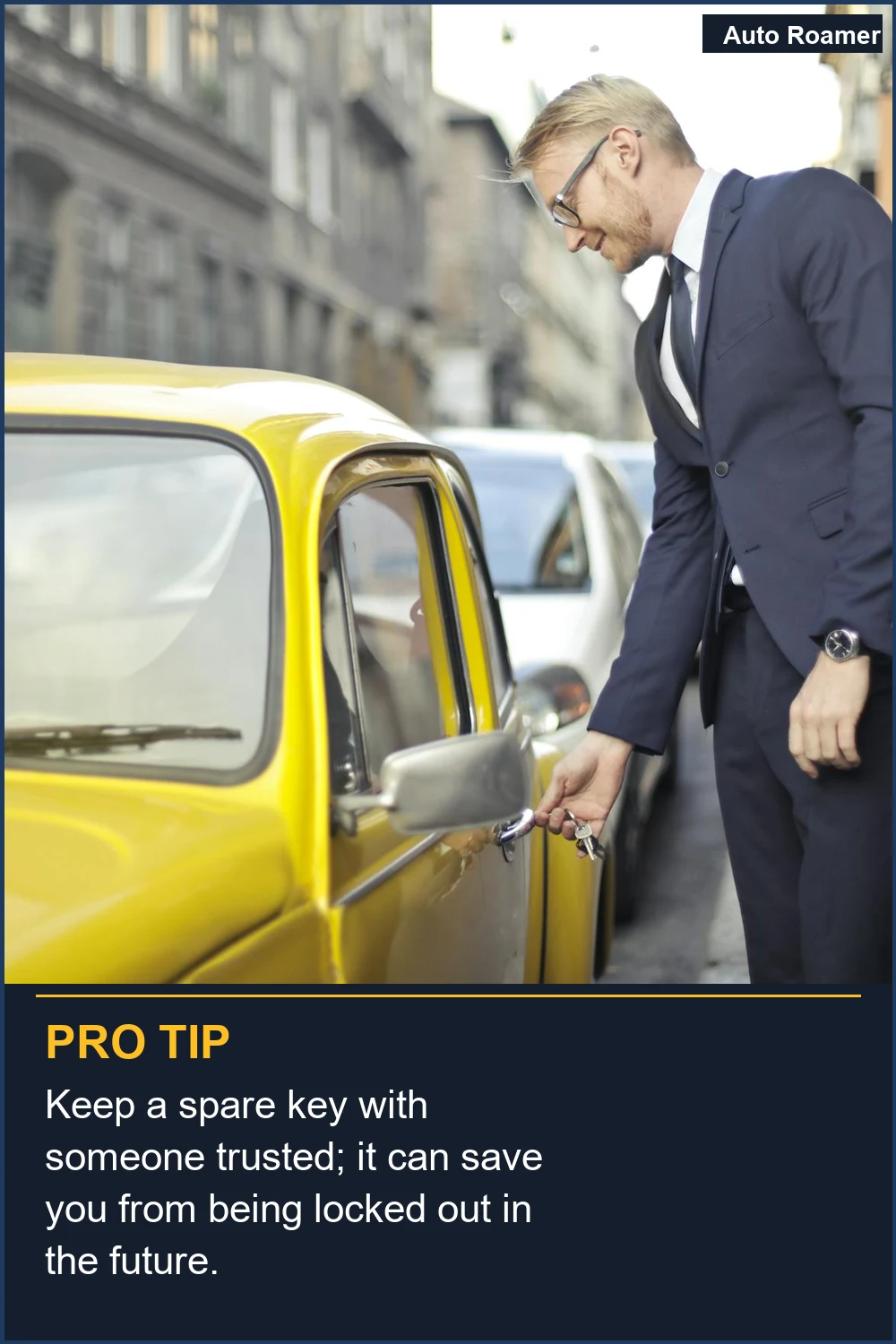 Keep a spare key with someone trusted; it can save you from being locked out in the future.