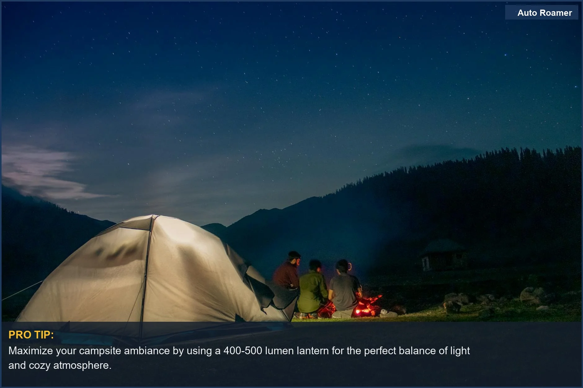 Group around a cozy campfire at night under starry skies, demonstrating lantern lumens explained for car camping.