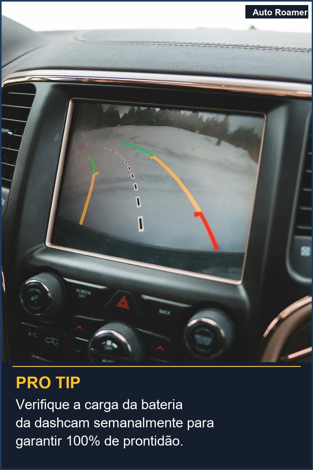 Verifique a carga da bateria da dashcam semanalmente para garantir 100% de prontidão.