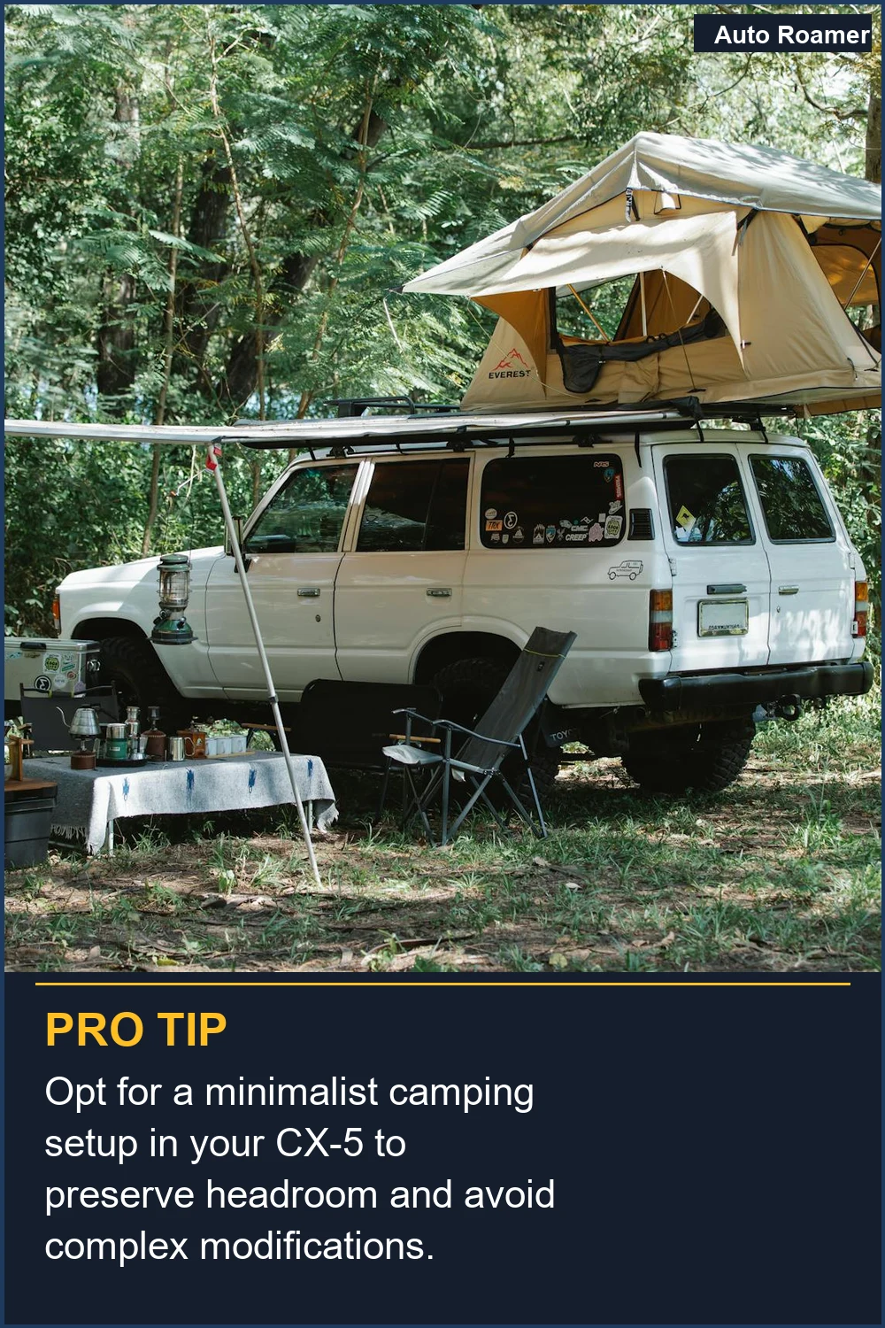 Opt for a minimalist camping setup in your CX-5 to preserve headroom and avoid complex modifications.