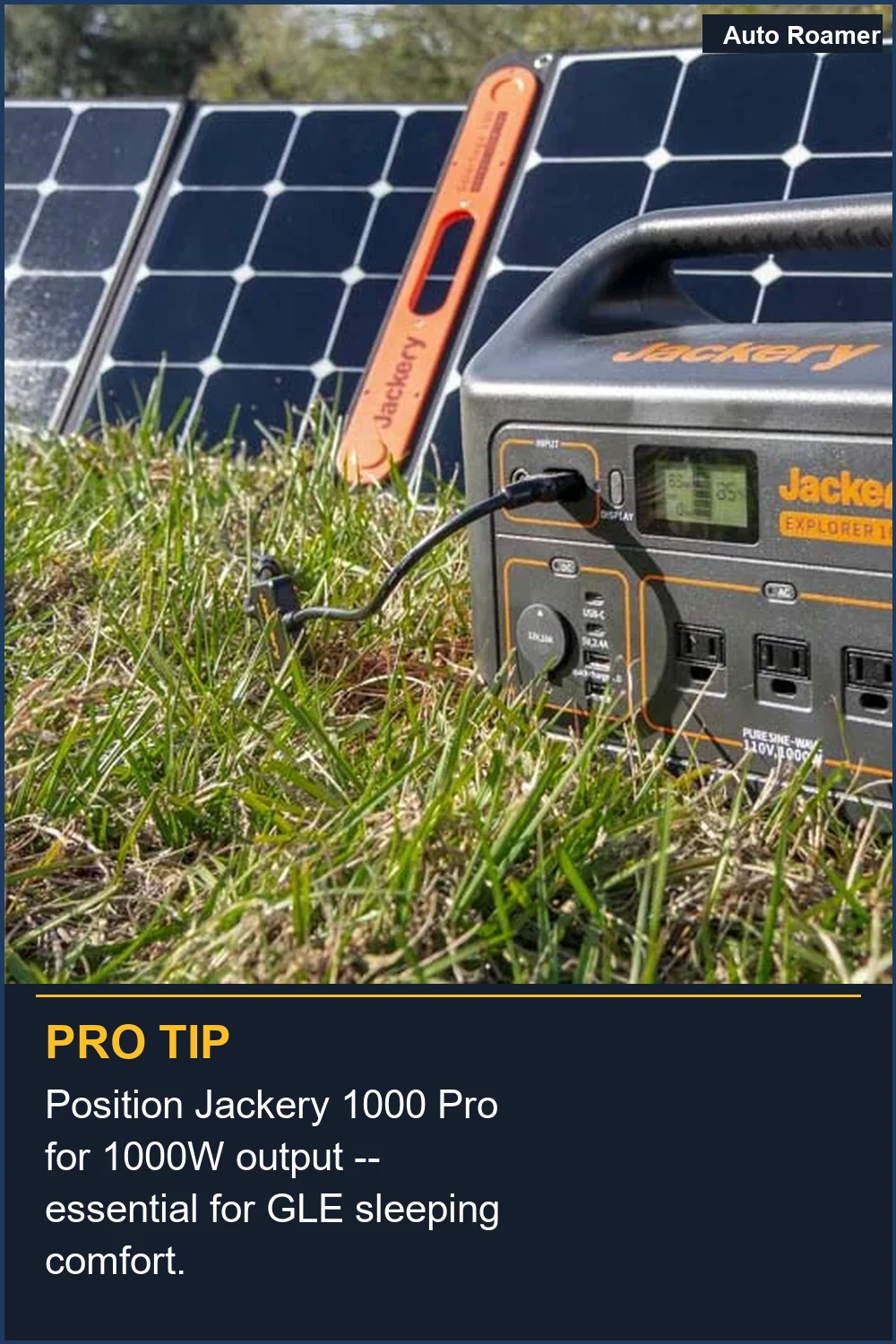 Position Jackery 1000 Pro for 1000W output -- essential for GLE sleeping comfort.