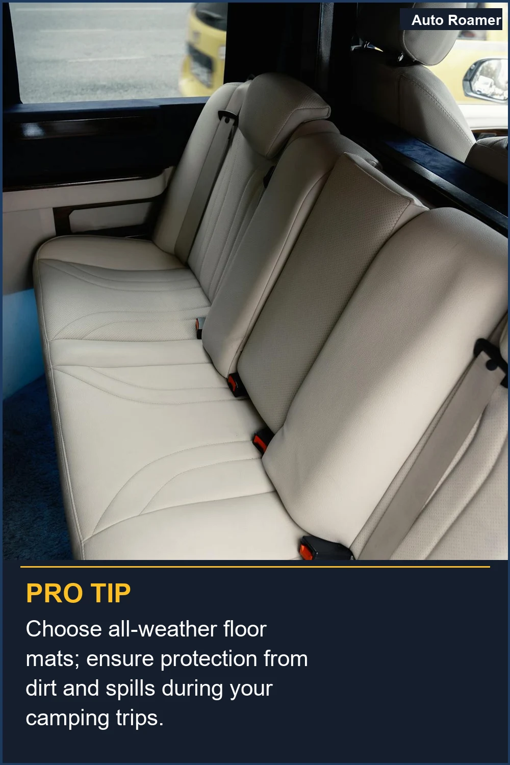 Choose all-weather floor mats; ensure protection from dirt and spills during your camping trips.