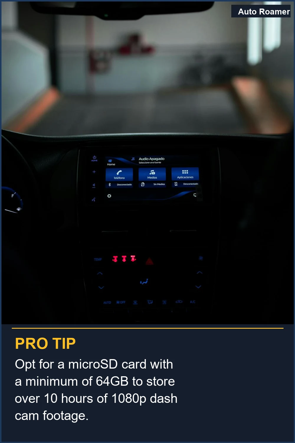 Opt for a microSD card with a minimum of 64GB to store over 10 hours of 1080p dash cam footage.