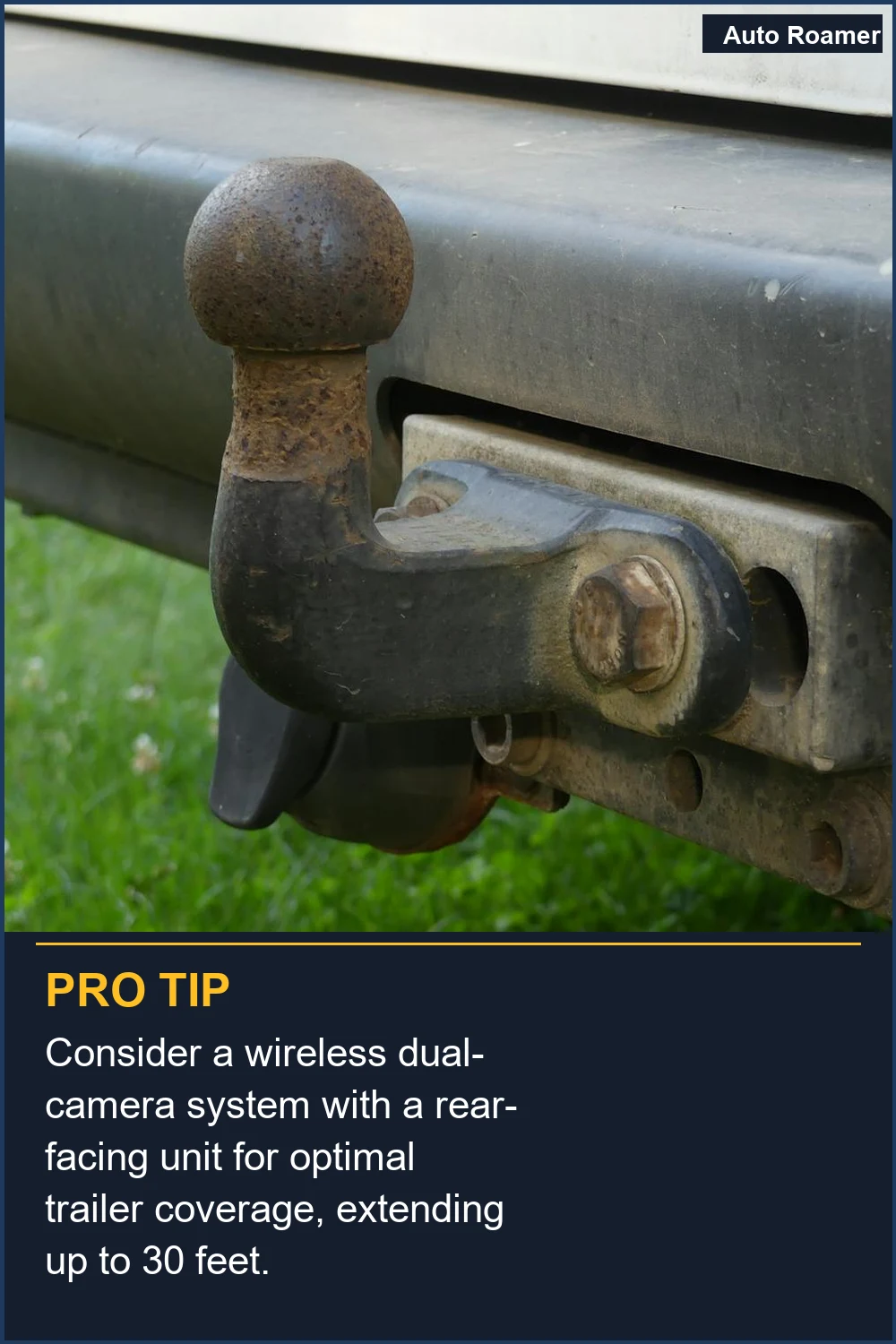 Consider a wireless dual-camera system with a rear-facing unit for optimal trailer coverage, extending up to 30 feet.