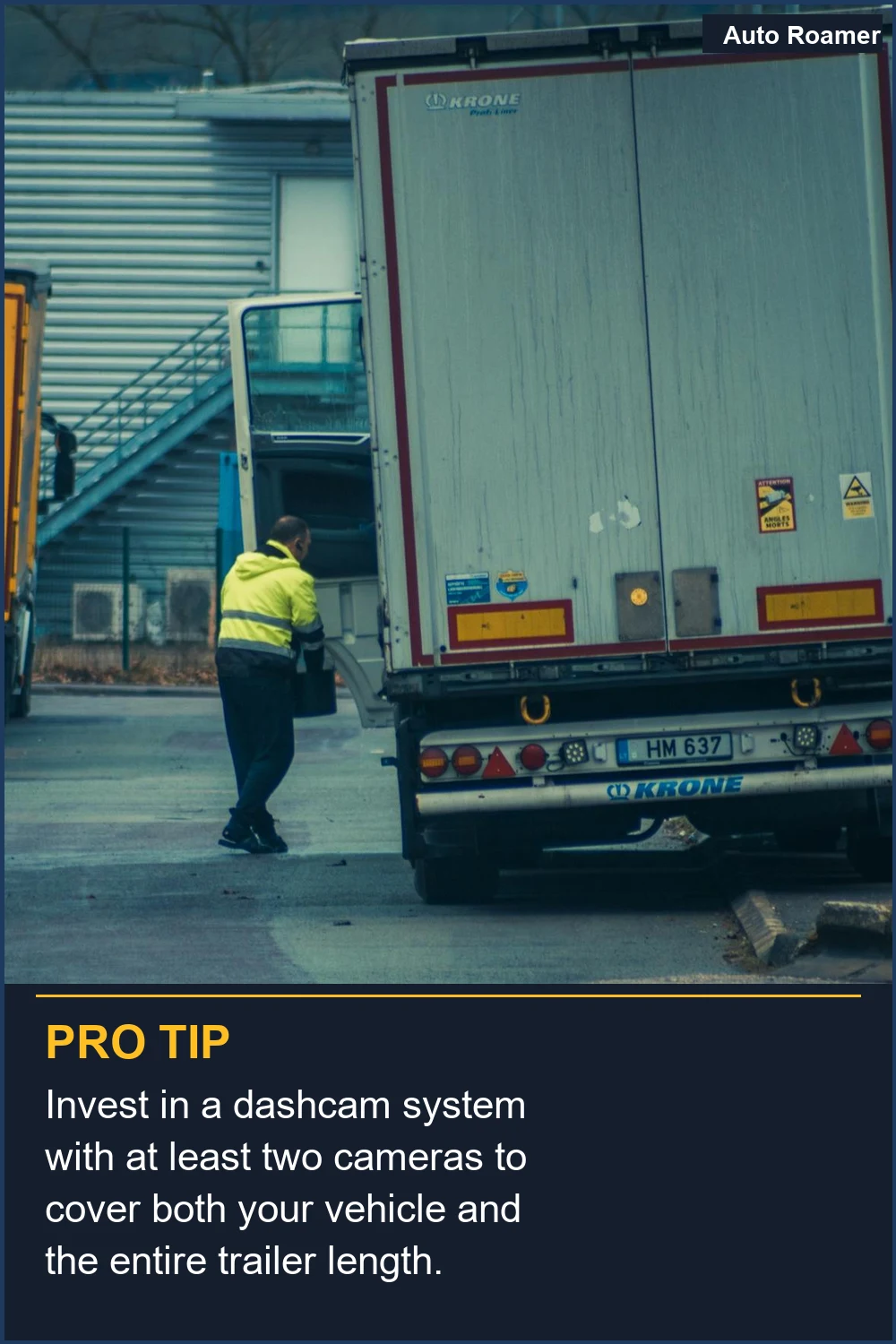 Invest in a dashcam system with at least two cameras to cover both your vehicle and the entire trailer length.