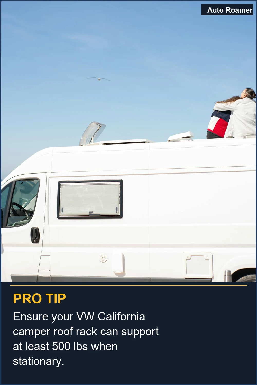 Ensure your VW California camper roof rack can support at least 500 lbs when stationary.