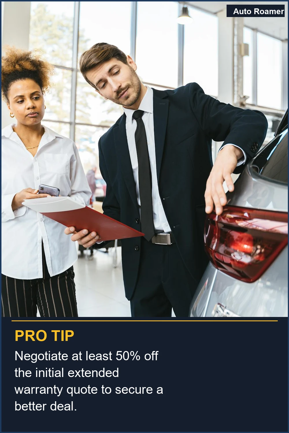 Negotiate at least 50% off the initial extended warranty quote to secure a better deal.