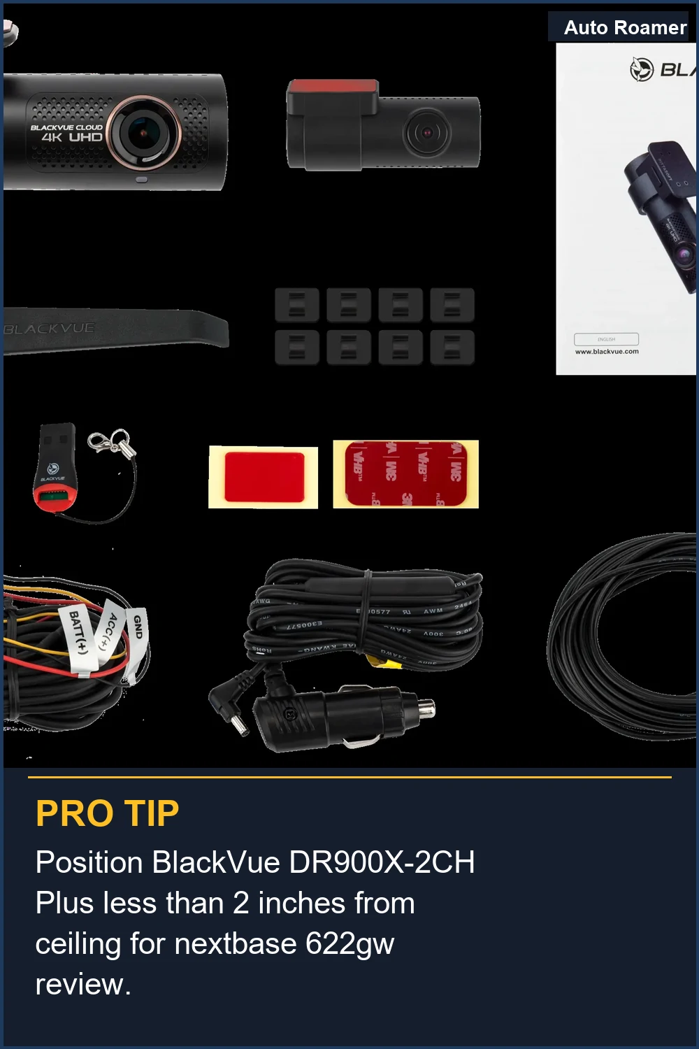 Position BlackVue DR900X-2CH Plus less than 2 inches from ceiling for nextbase 622gw review.