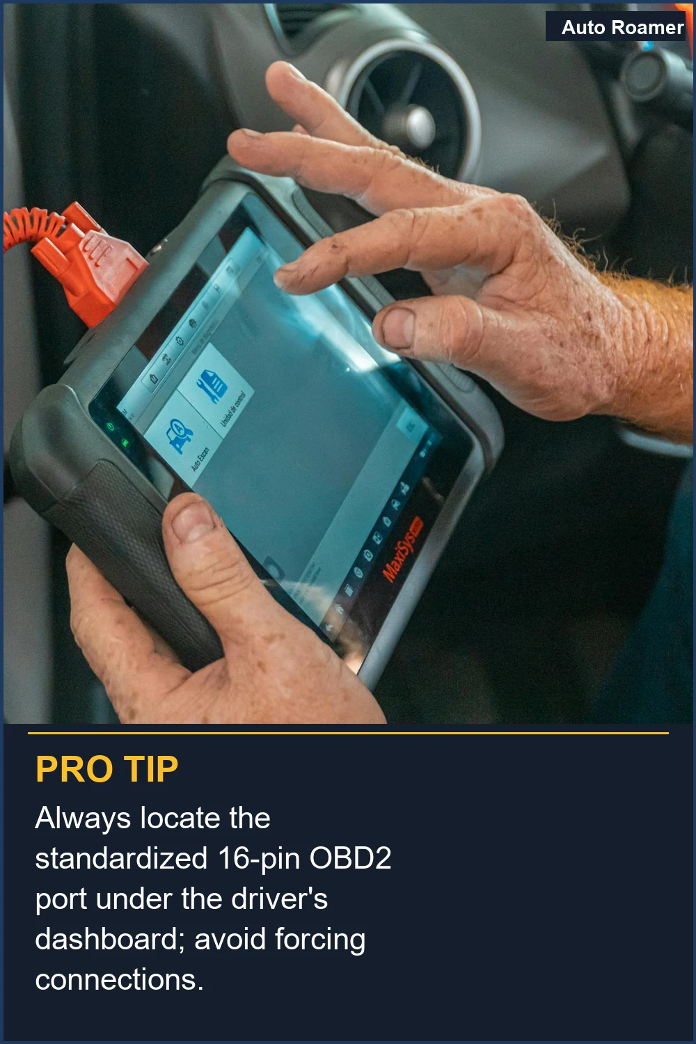 Always locate the standardized 16-pin OBD2 port under the driver's dashboard; avoid forcing connections.