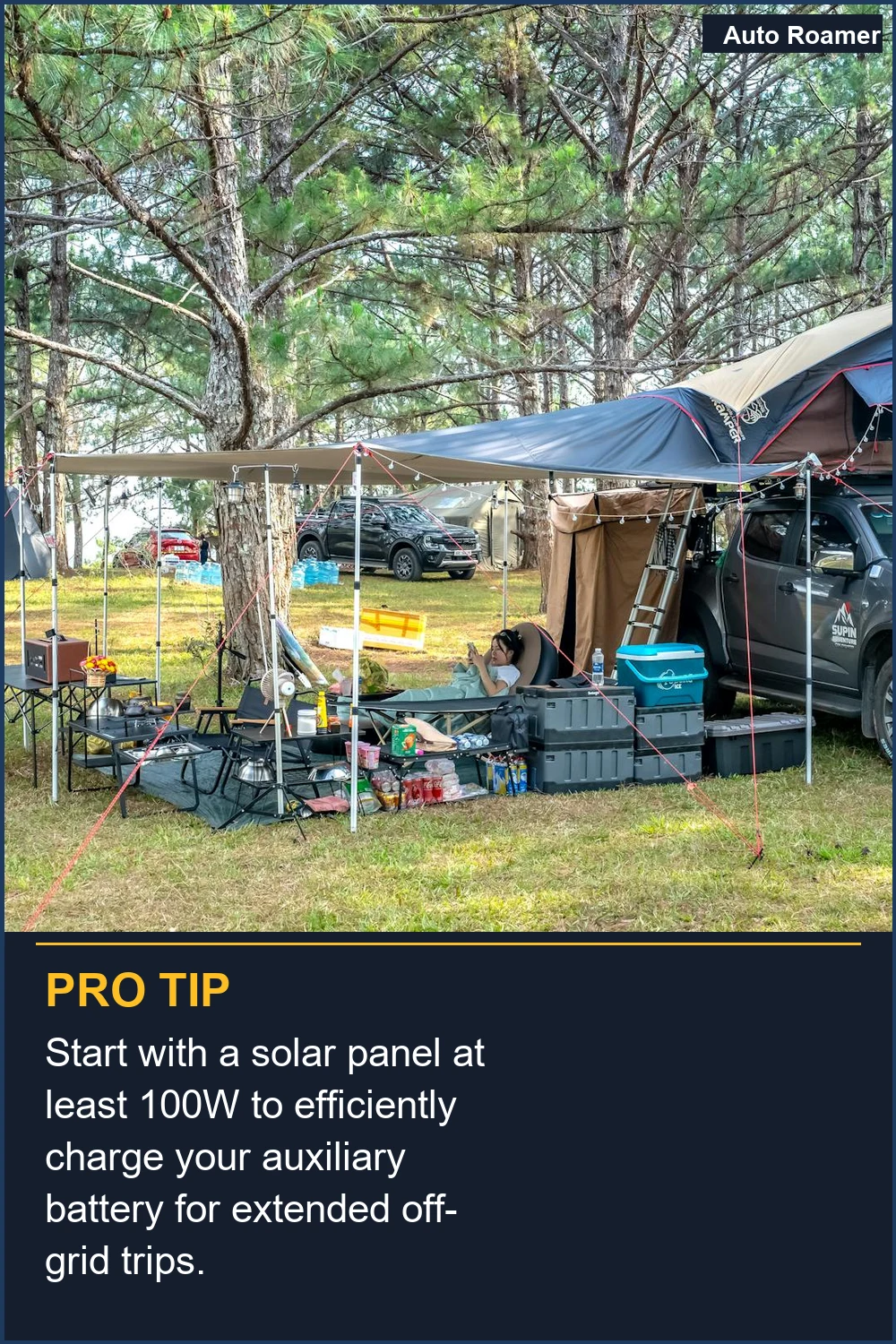 Start with a solar panel at least 100W to efficiently charge your auxiliary battery for extended off-grid trips.