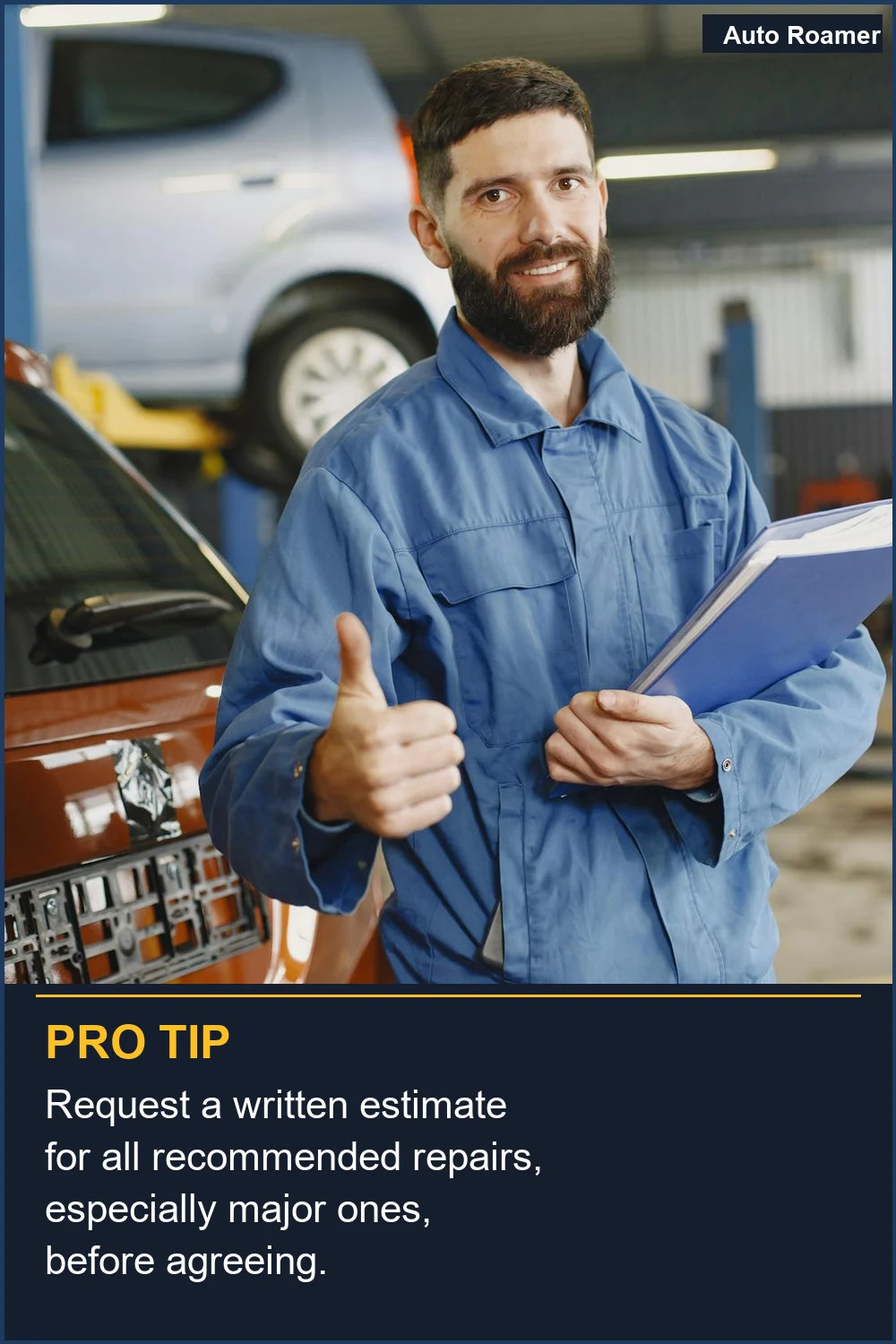Request a written estimate for all recommended repairs, especially major ones, before agreeing.