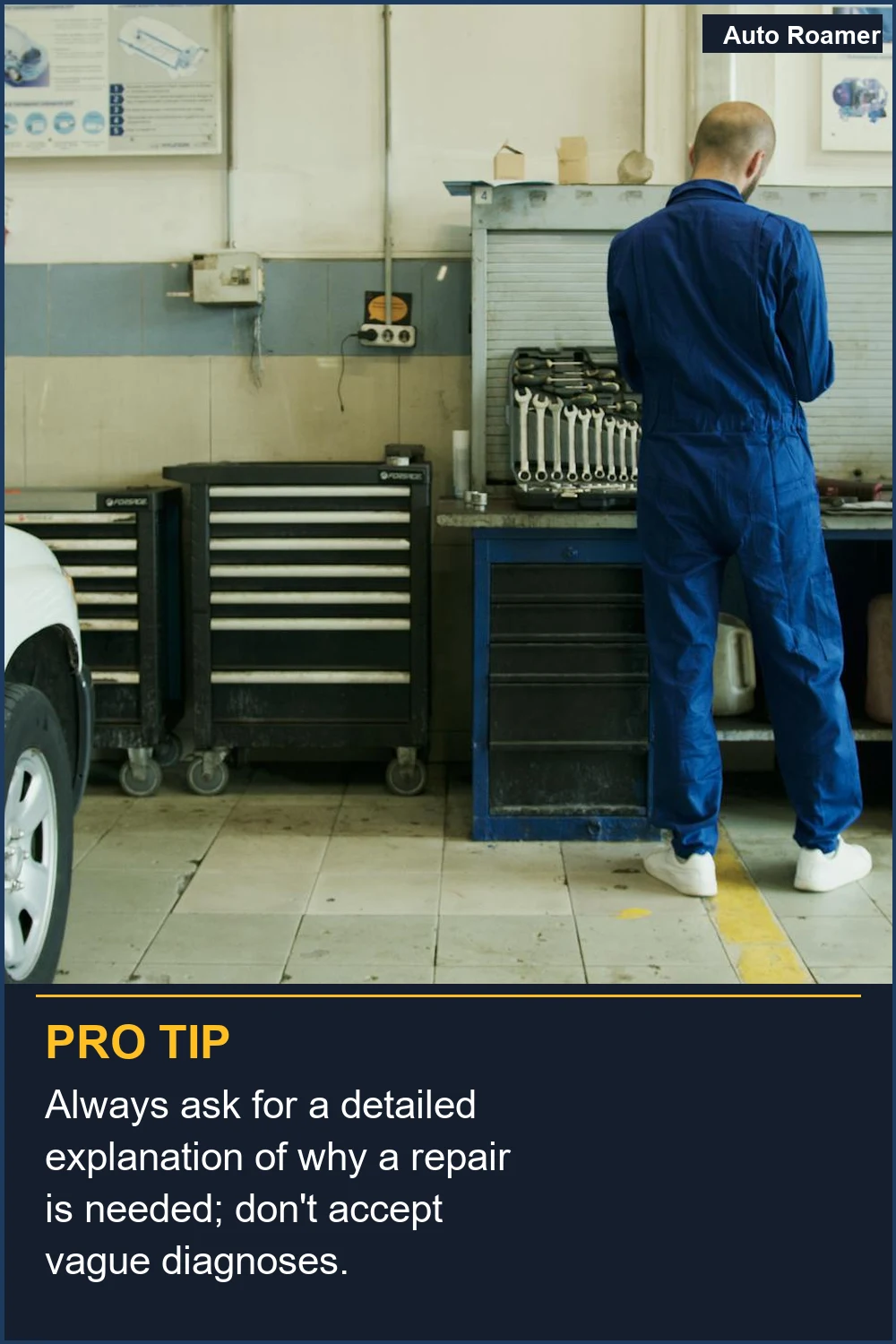 Always ask for a detailed explanation of why a repair is needed; don't accept vague diagnoses.