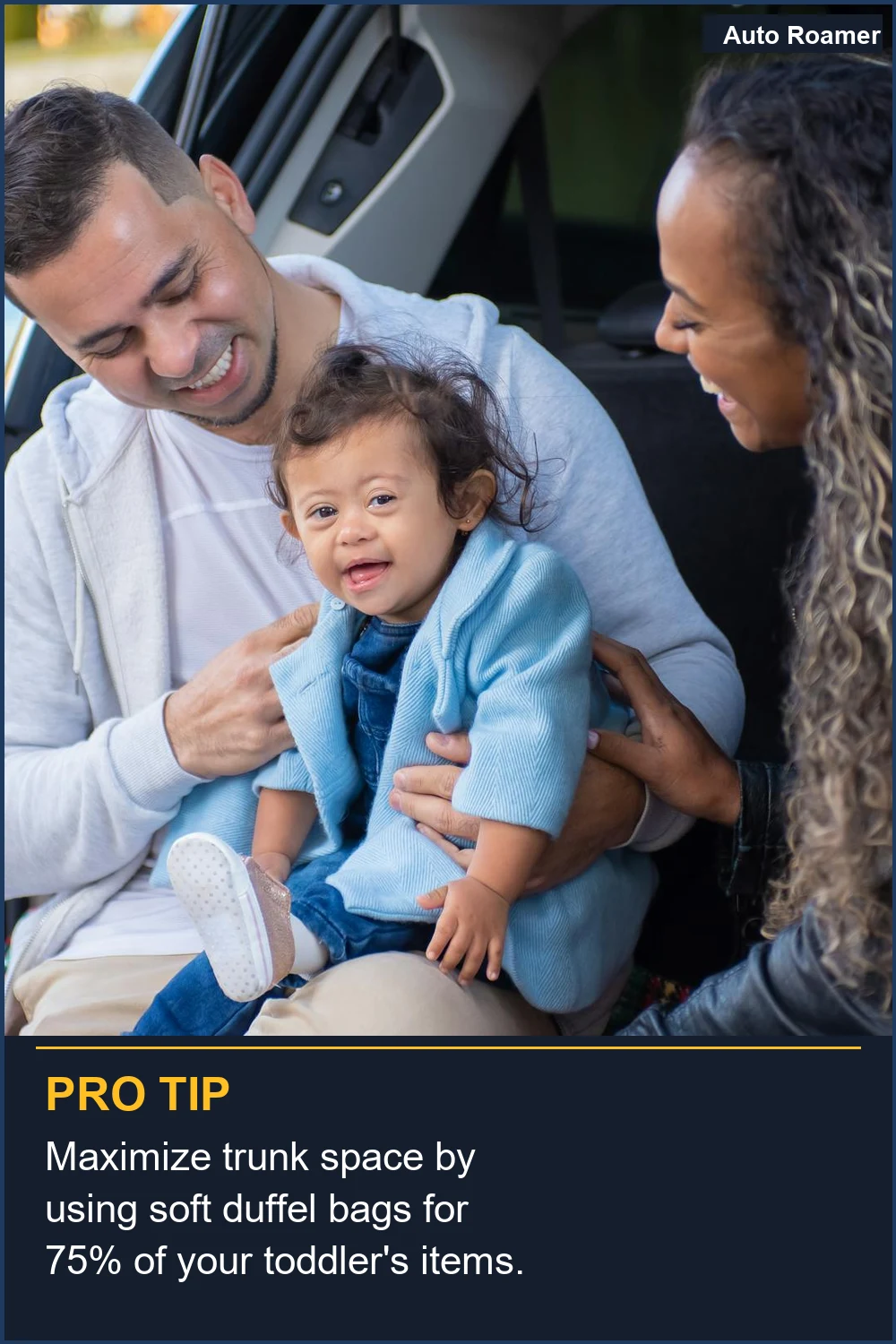 Maximize trunk space by using soft duffel bags for 75% of your toddler's items.