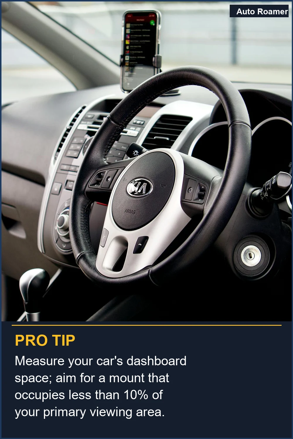 Measure your car's dashboard space; aim for a mount that occupies less than 10% of your primary viewing area.
