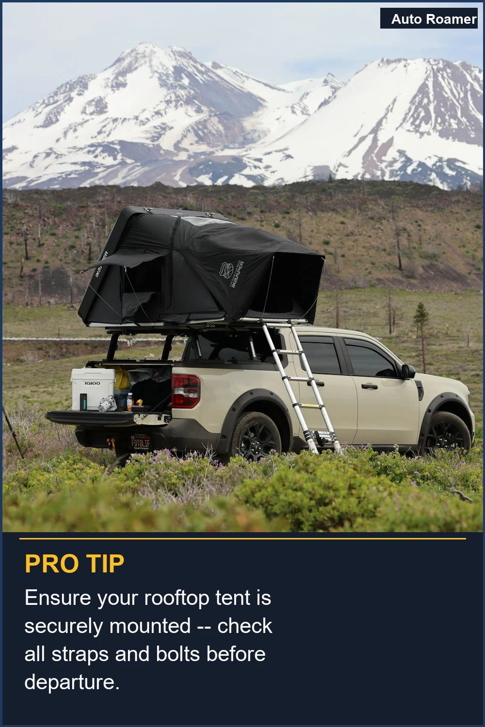 Ensure your rooftop tent is securely mounted -- check all straps and bolts before departure.