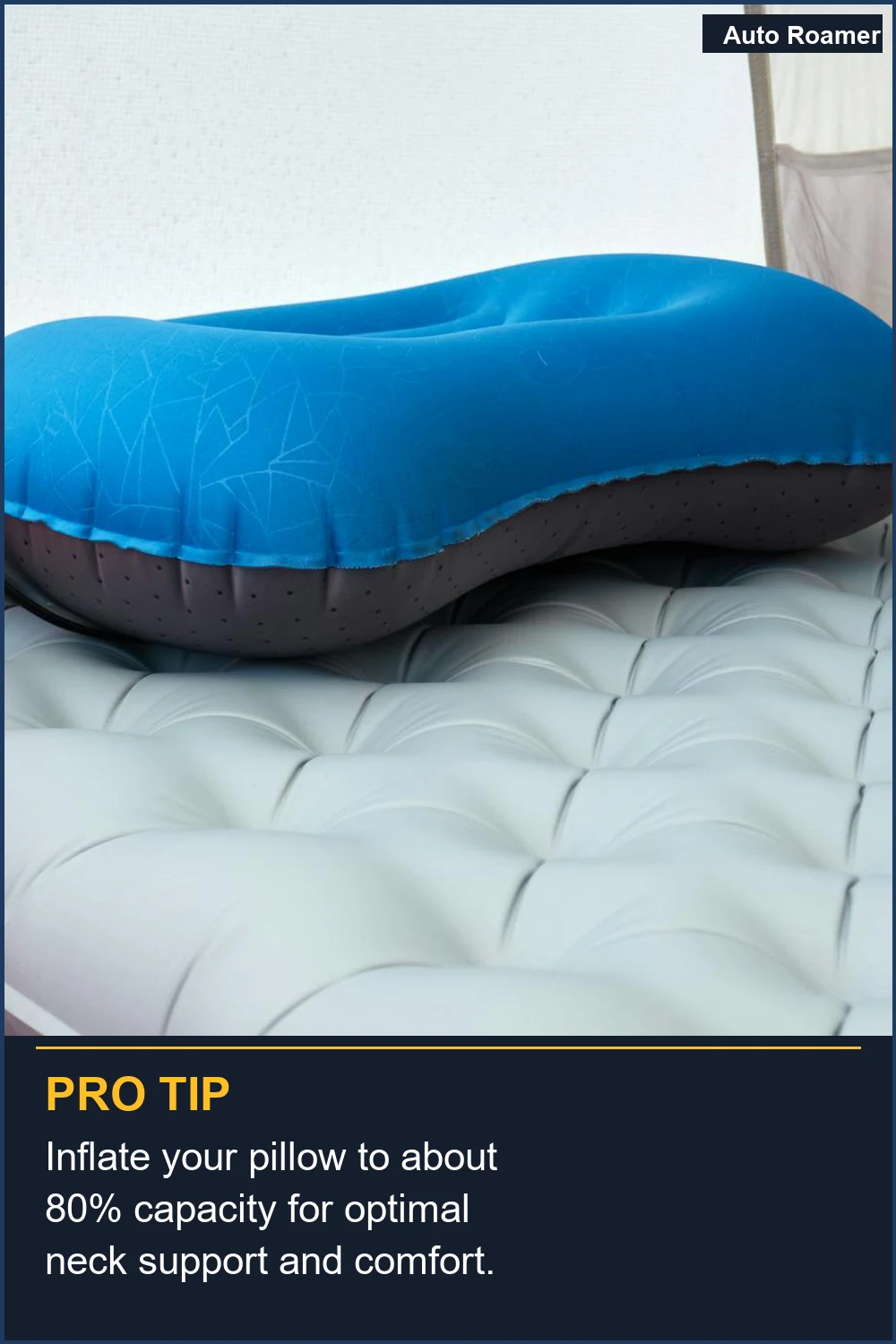 Inflate your pillow to about 80% capacity for optimal neck support and comfort.