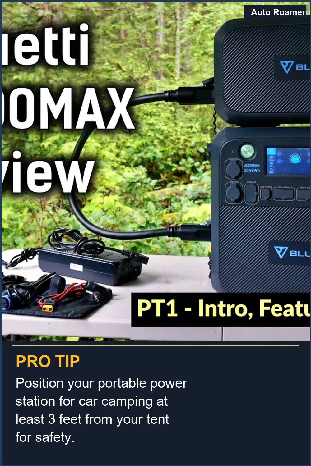 Position your portable power station for car camping at least 3 feet from your tent for safety.