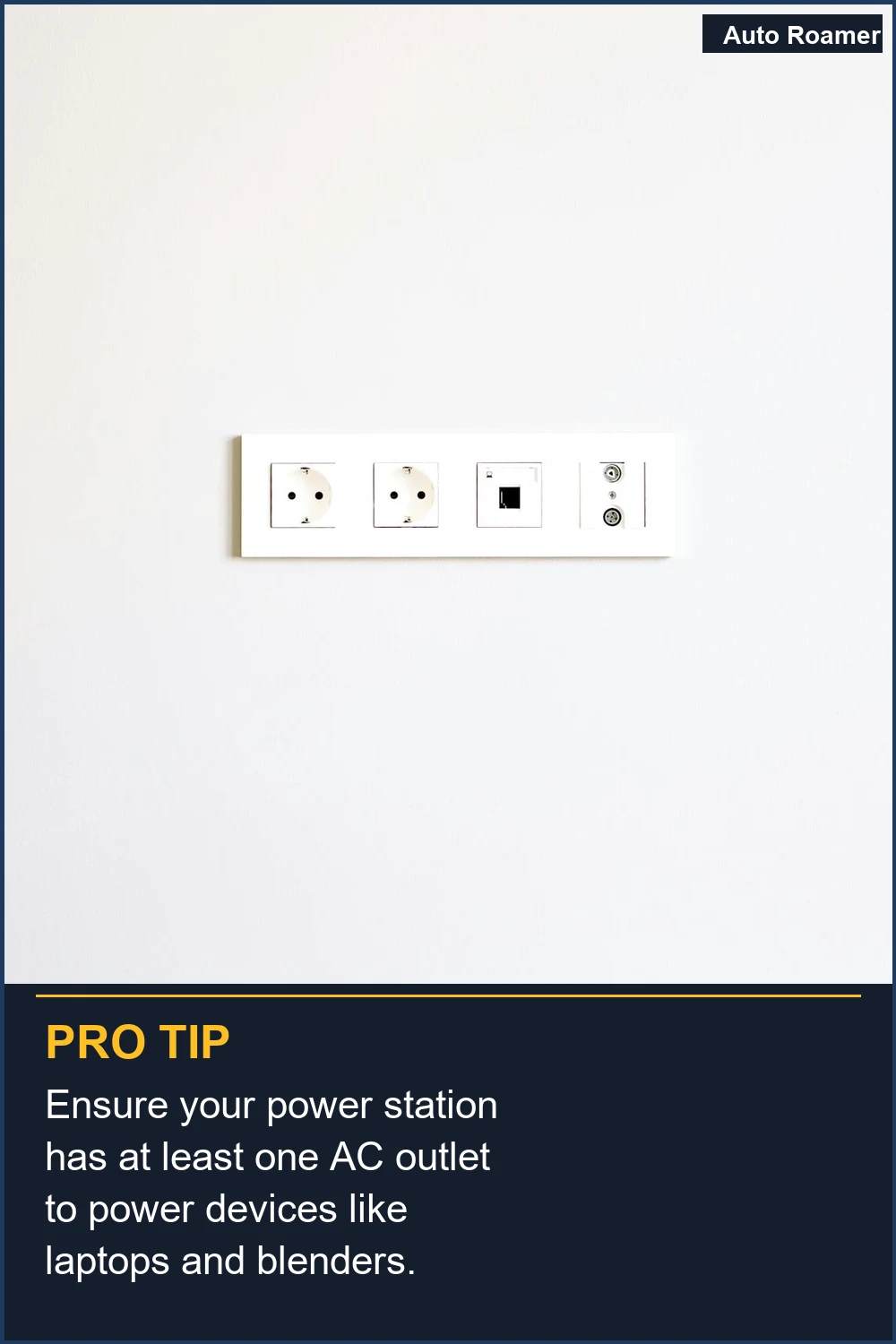 Ensure your power station has at least one AC outlet to power devices like laptops and blenders.