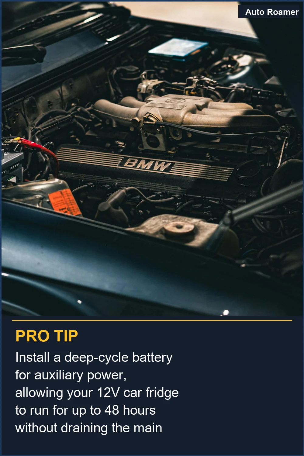 Install a deep-cycle battery for auxiliary power, allowing your 12V car fridge to run for up to 48 hours without draining the main battery.