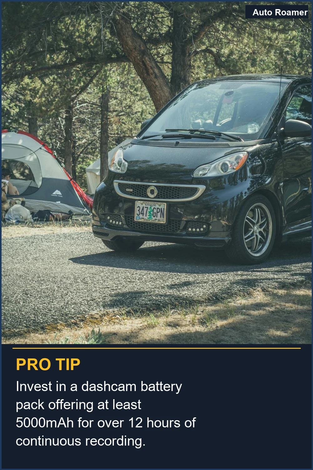 Invest in a dashcam battery pack offering at least 5000mAh for over 12 hours of continuous recording.