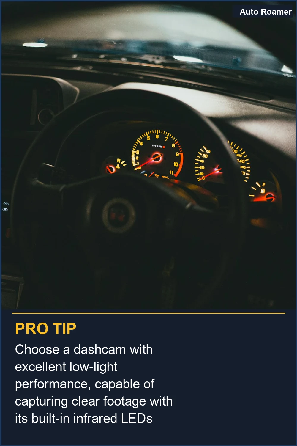 Choose a dashcam with excellent low-light performance, capable of capturing clear footage with its built-in infrared LEDs at night.