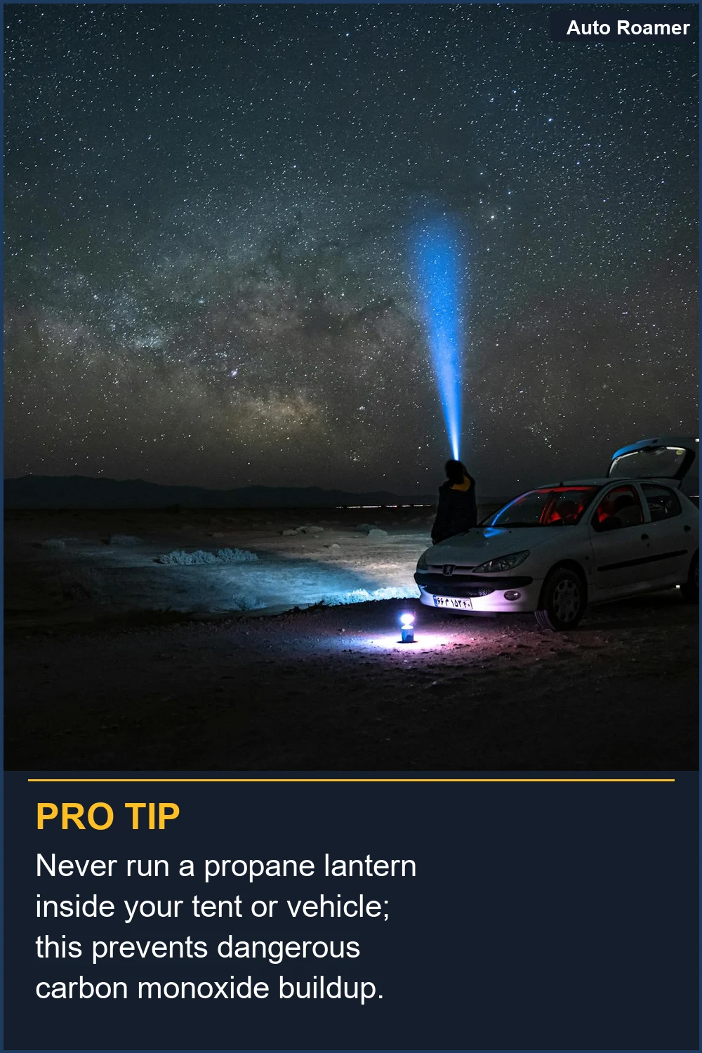Never run a propane lantern inside your tent or vehicle; this prevents dangerous carbon monoxide buildup.