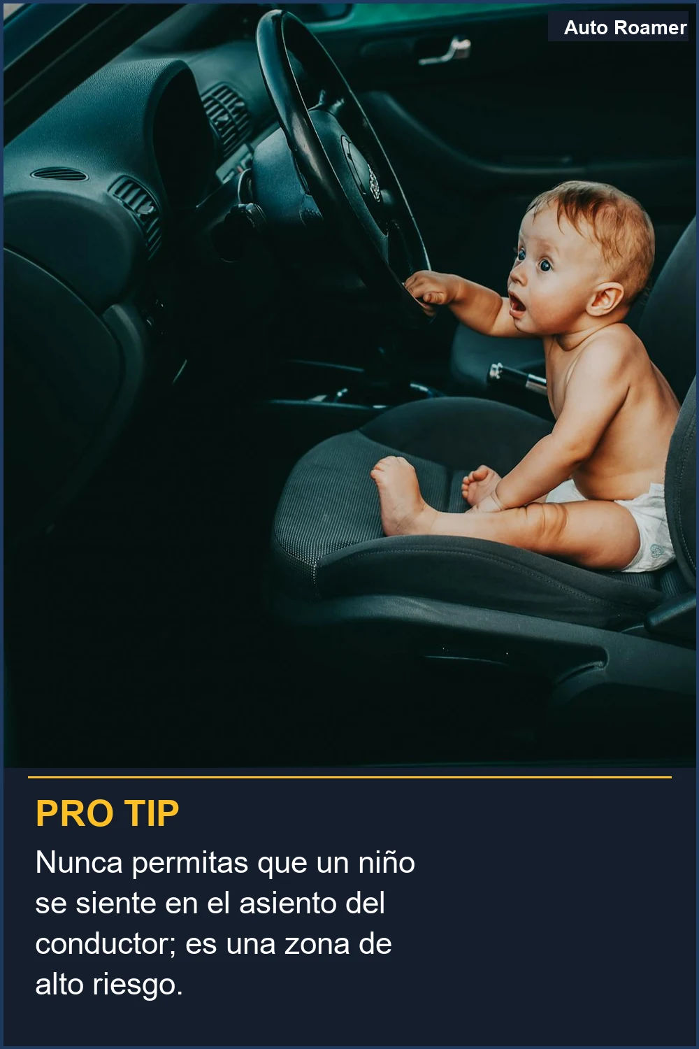 Nunca permitas que un niño se siente en el asiento del conductor; es una zona de alto riesgo.
