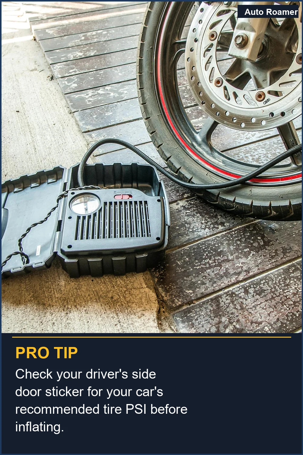 Check your driver's side door sticker for your car's recommended tire PSI before inflating.