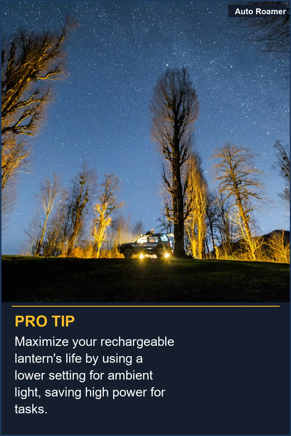 Maximize your rechargeable lantern's life by using a lower setting for ambient light, saving high power for tasks.