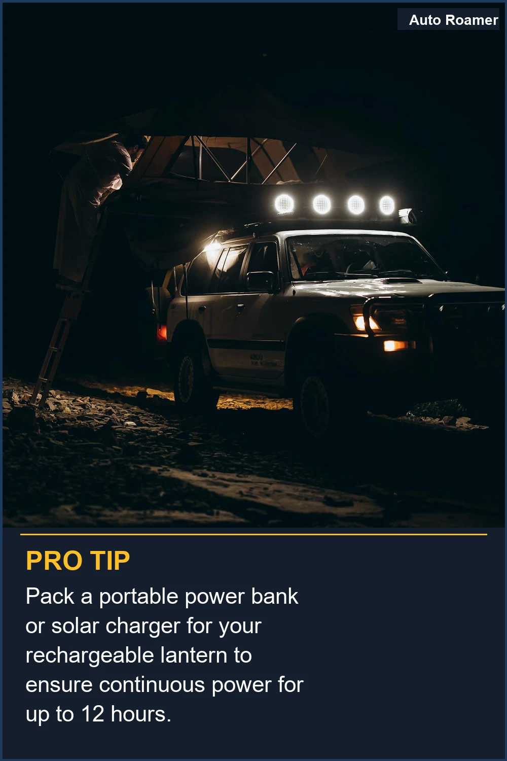 Pack a portable power bank or solar charger for your rechargeable lantern to ensure continuous power for up to 12 hours.