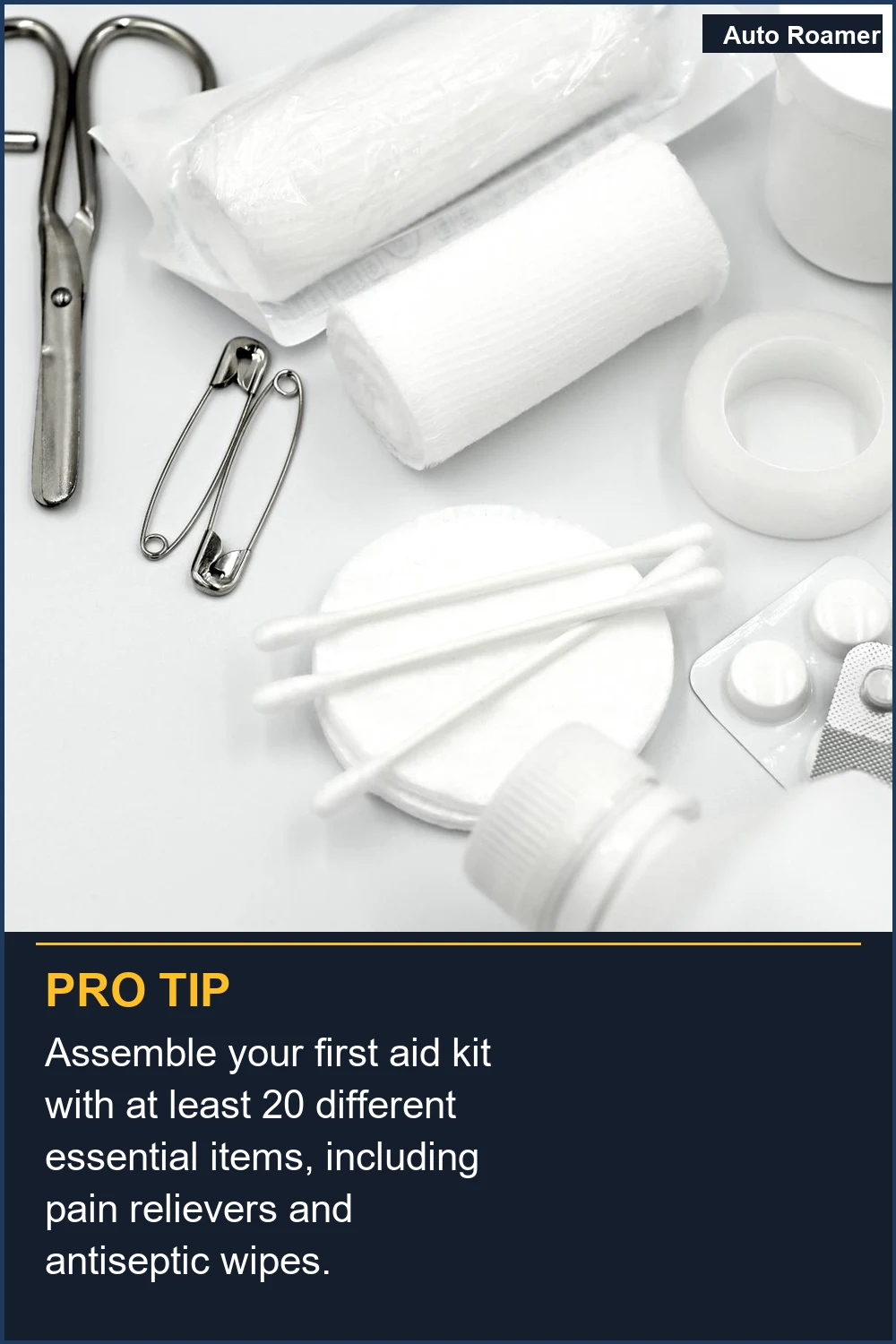 Assemble your first aid kit with at least 20 different essential items, including pain relievers and antiseptic wipes.