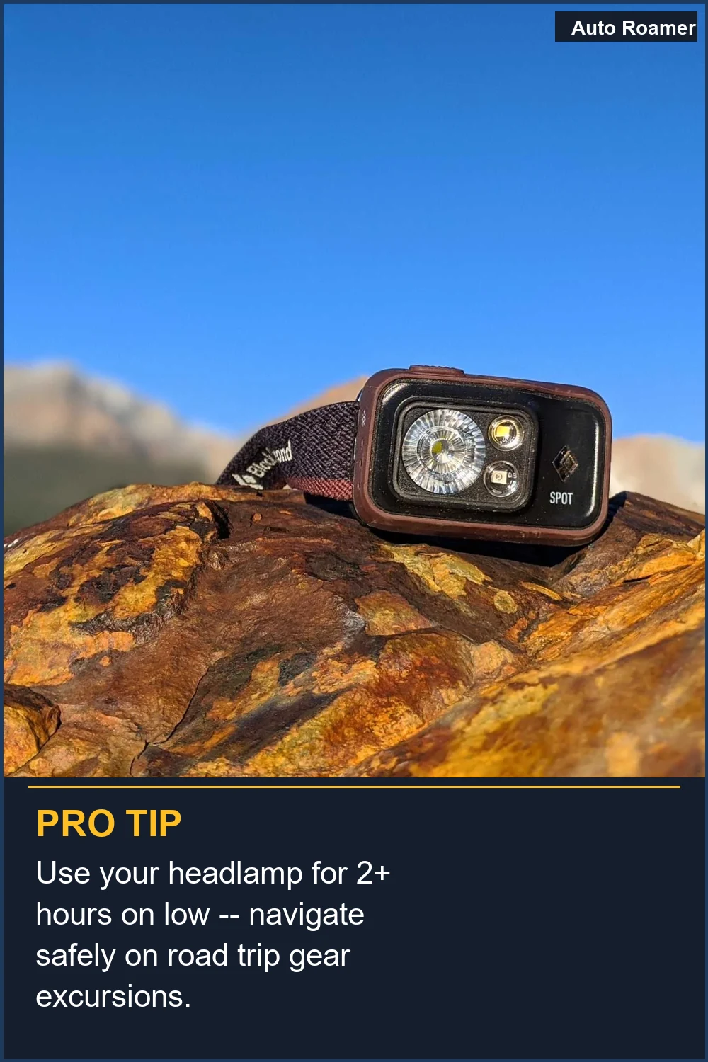 Use your headlamp for 2+ hours on low -- navigate safely on road trip gear excursions.