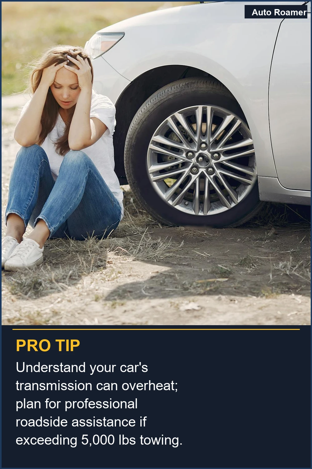 Understand your car's transmission can overheat; plan for professional roadside assistance if exceeding 5,000 lbs towing.