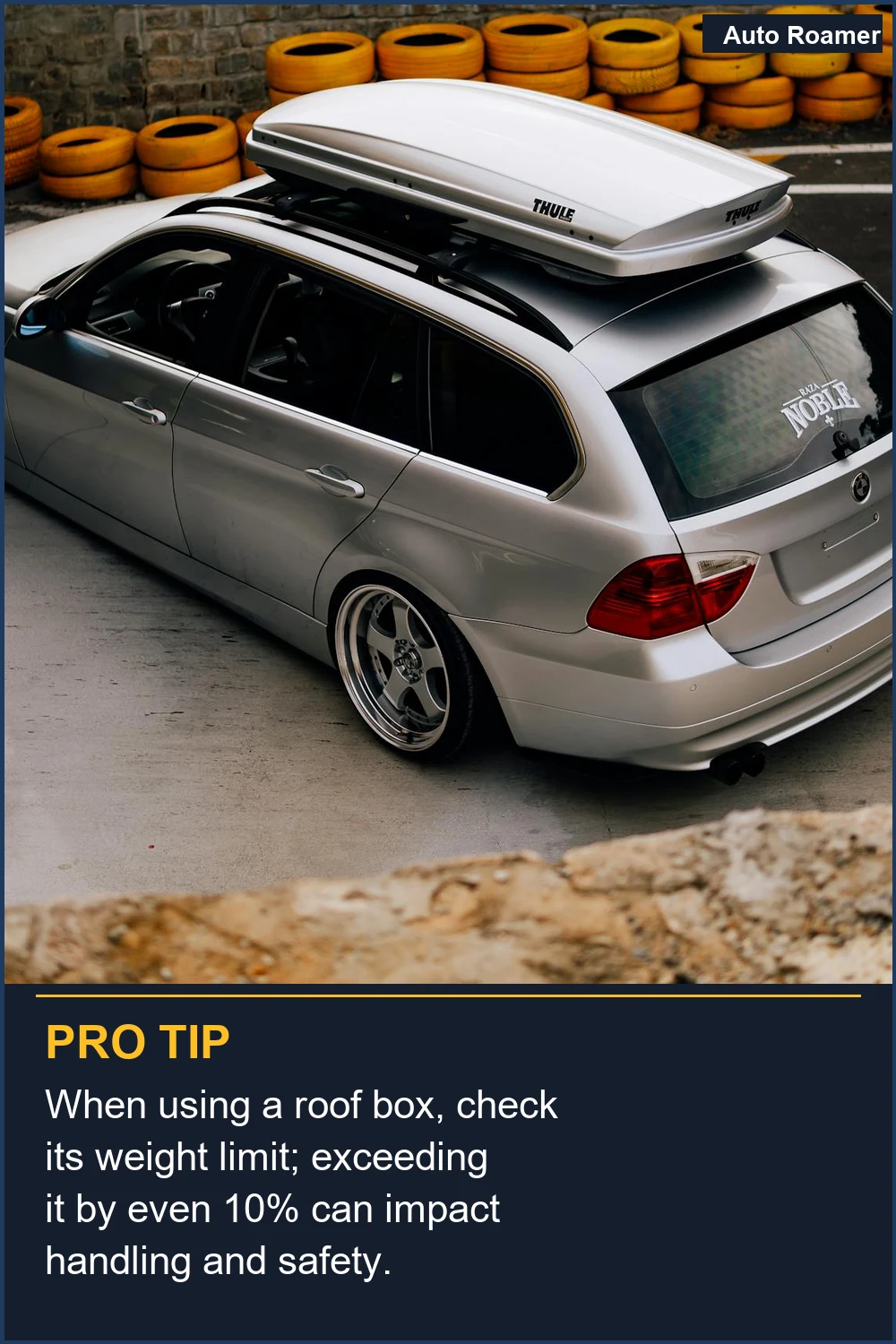 When using a roof box, check its weight limit; exceeding it by even 10% can impact handling and safety.