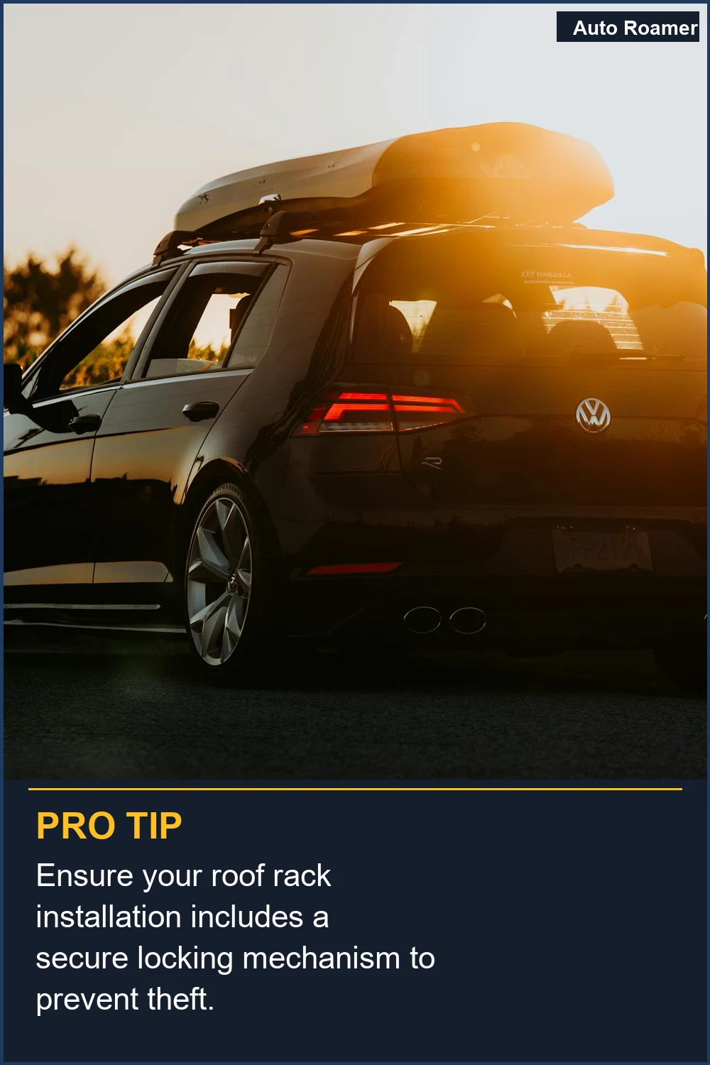 Ensure your roof rack installation includes a secure locking mechanism to prevent theft.
